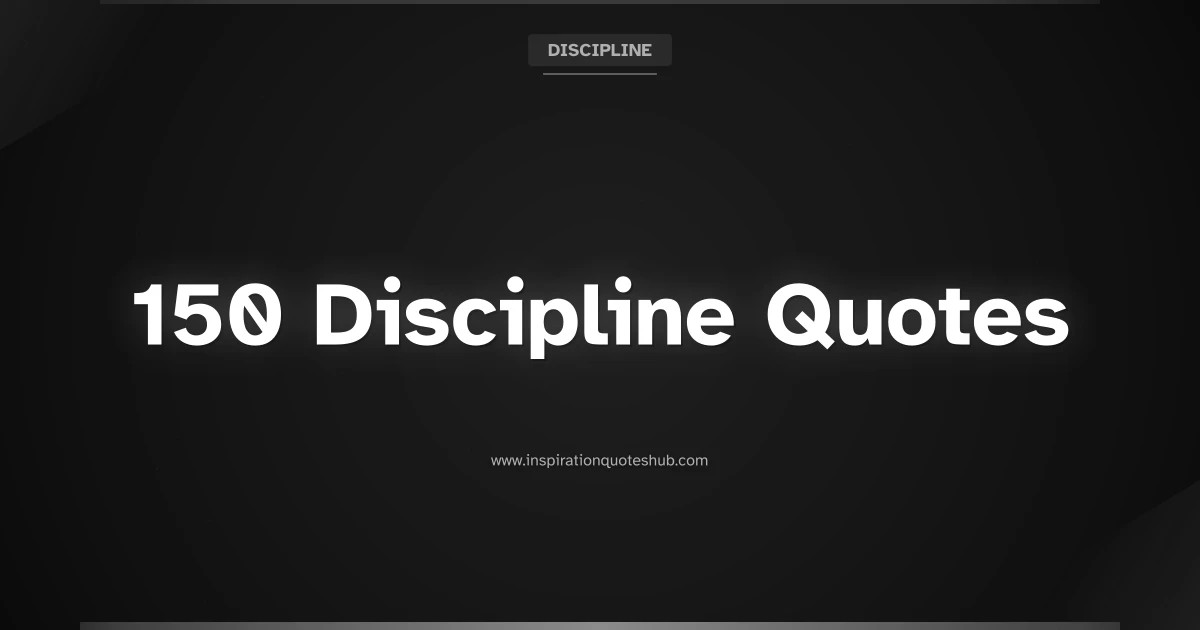 Featured image for 150 Discipline Quotes to Stay Consistent and Win